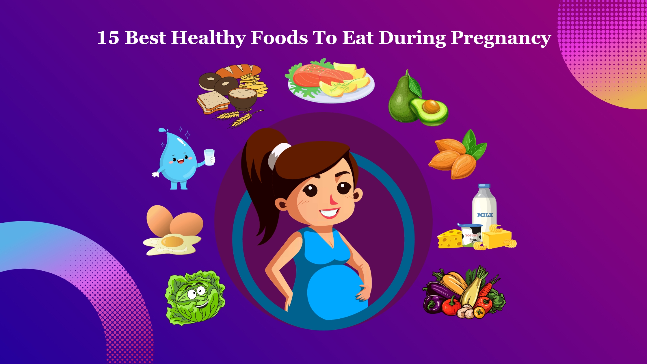 15 Best Healthy Foods To Eat During Pregnancy image