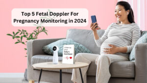 top 5 fetal doppler for pregnancy monitoring in 2024