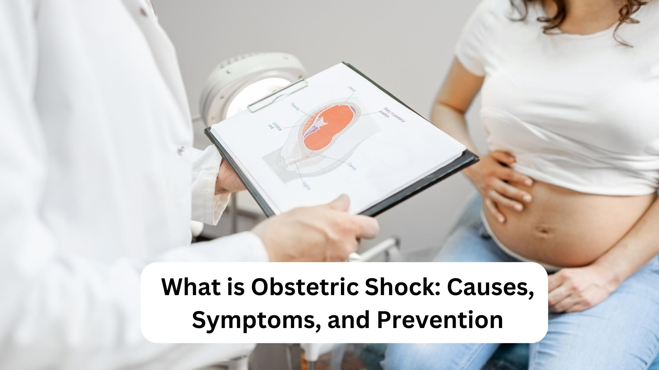 What is Obstetric Shock: Causes, Symptoms, and Prevention